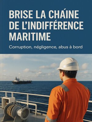 cover image of Brise la chaîne de l'indifférence maritime